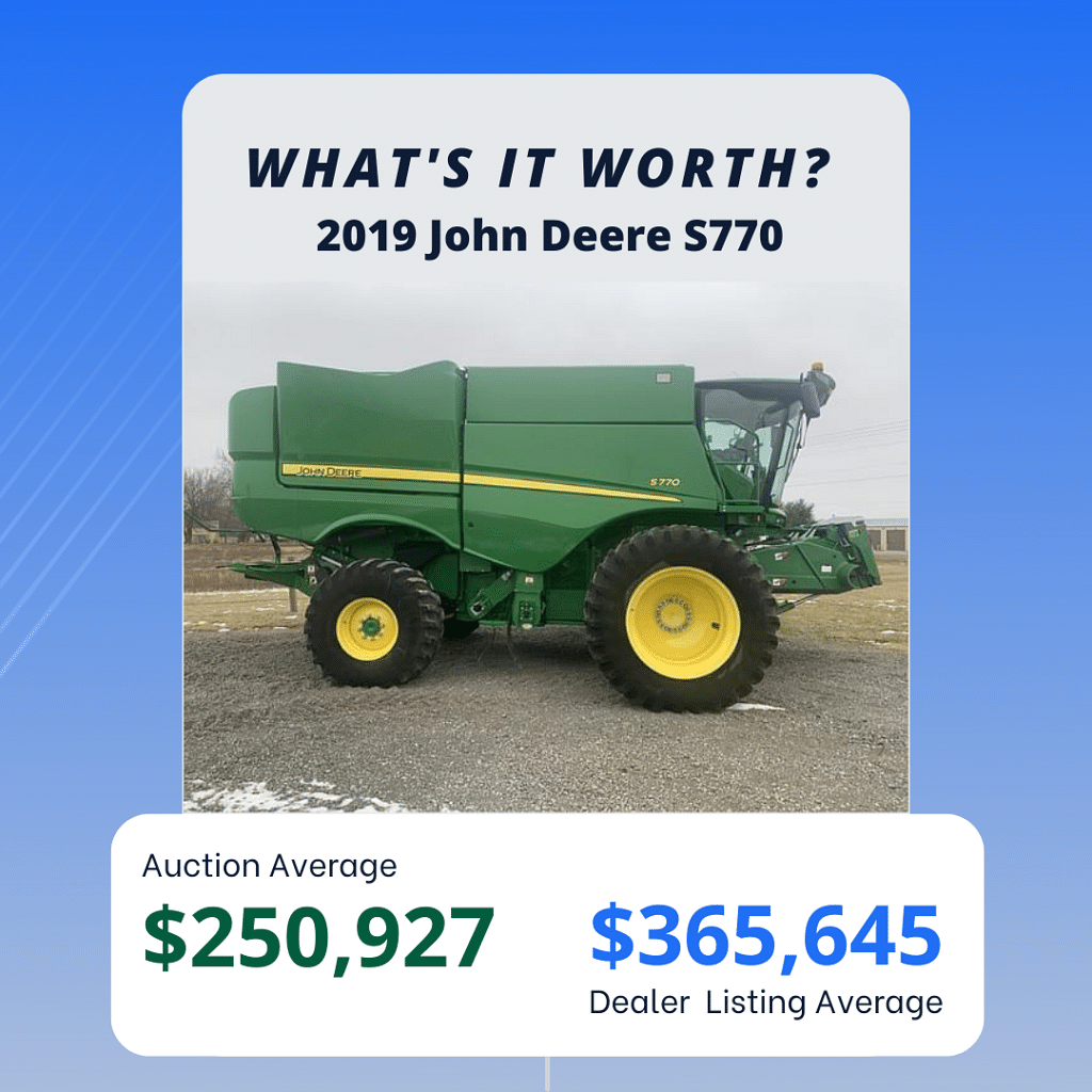 What Is My Worth John Deere S770 Worth?