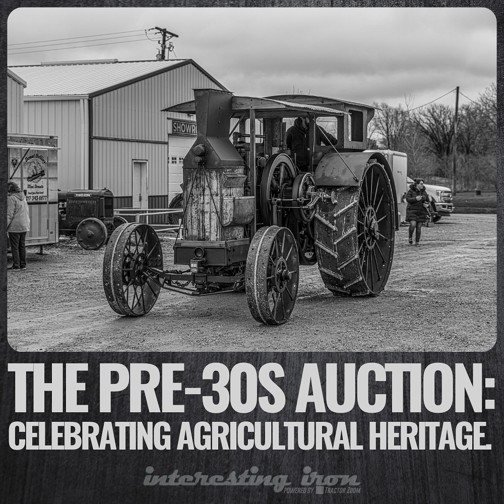The Aumann Pre30s Auction Celebrating our agricultural heritage.